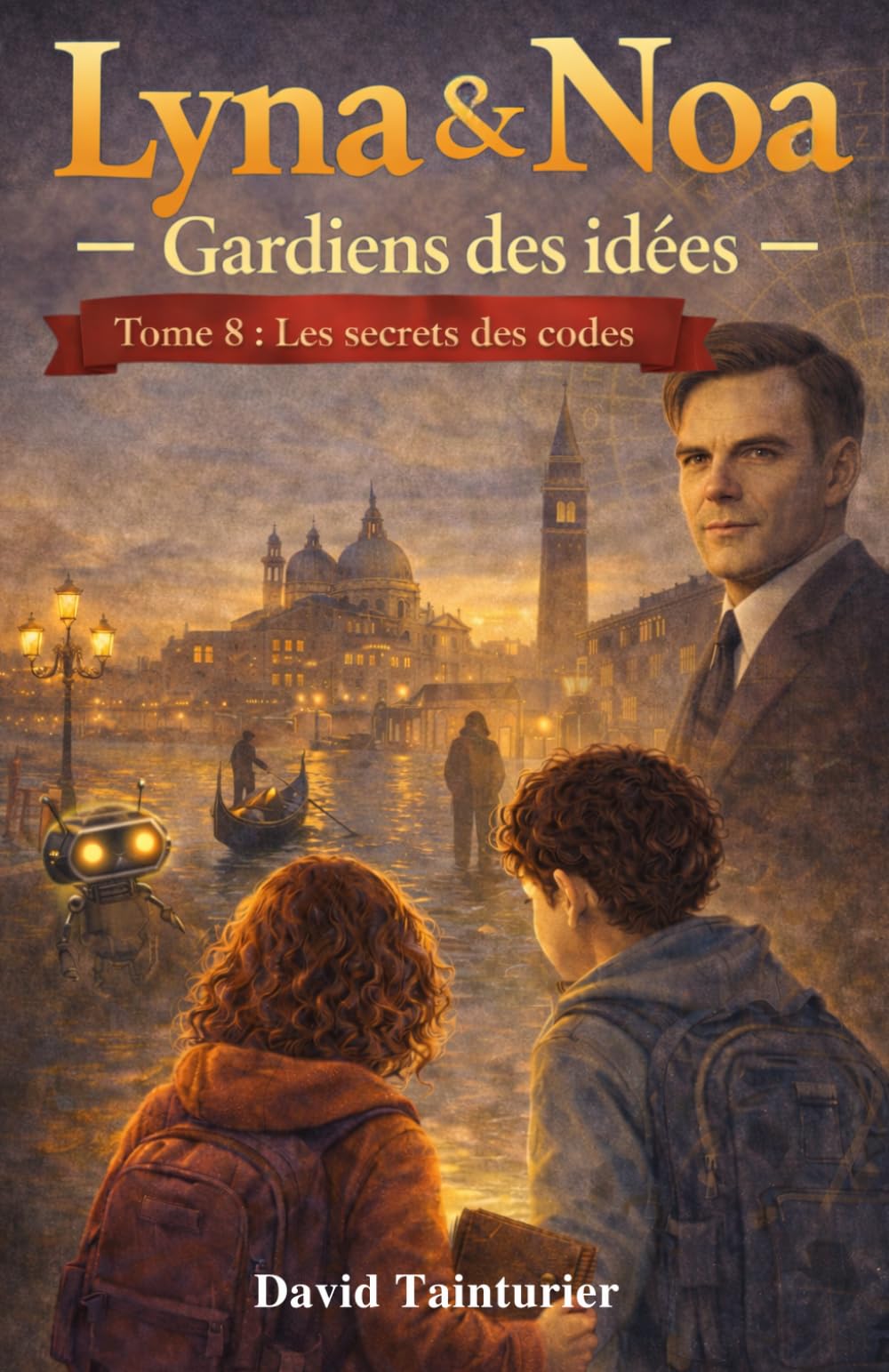 Lyna & Noa – Gardiens des idées - Tome 8 : Les secrets des codes