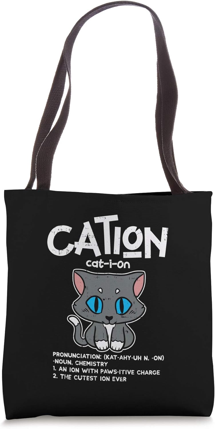 Amazon Com Cation Funny Cat Kitten Chemistry Physics Student Gift Tote Bag