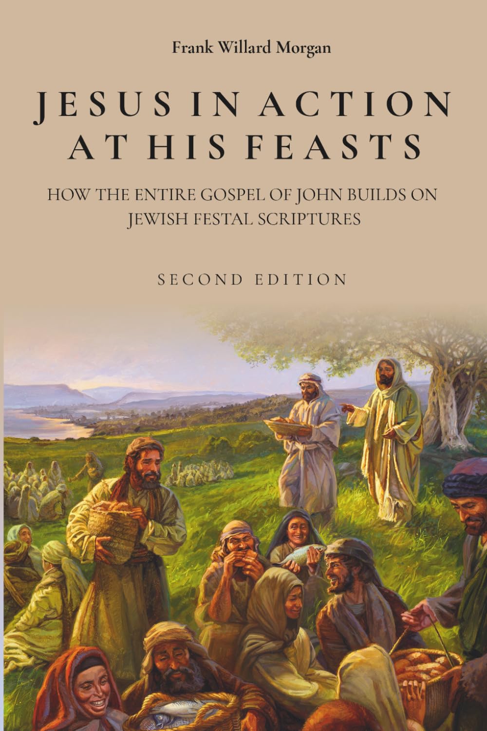 Jesus in Action at His Feasts: How John's Entire Gospel Builds on Jewish Festal Scriptures