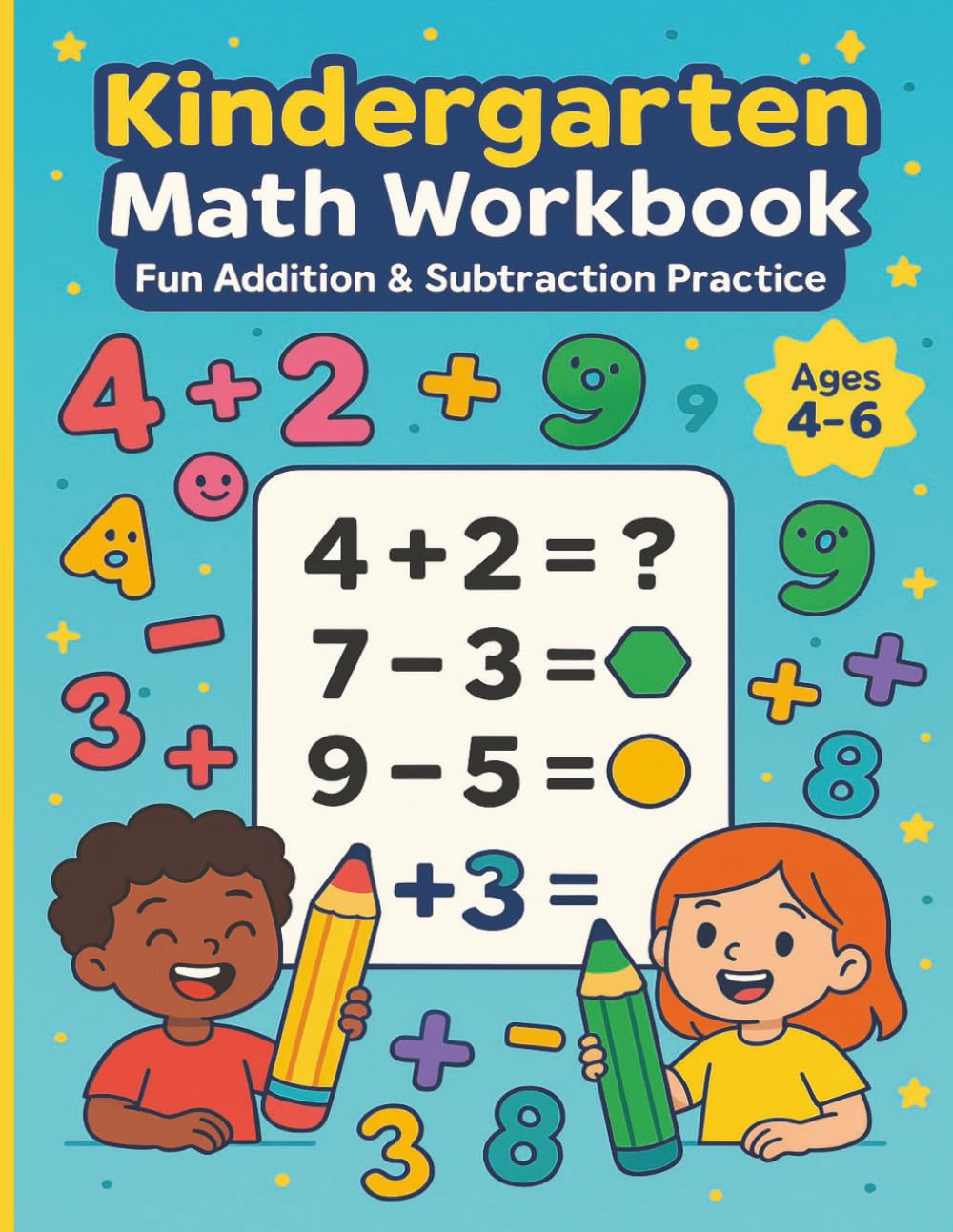Kindergarten Math Workbook: Fun Addition & Subtraction Practice for Kindergarten