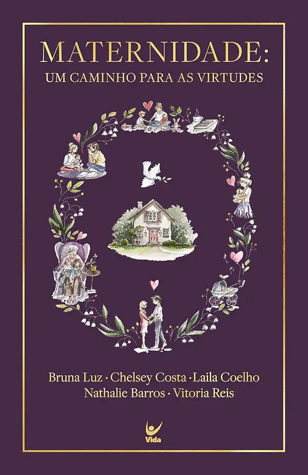 Maternidade: Um Caminho Para as Virtudes