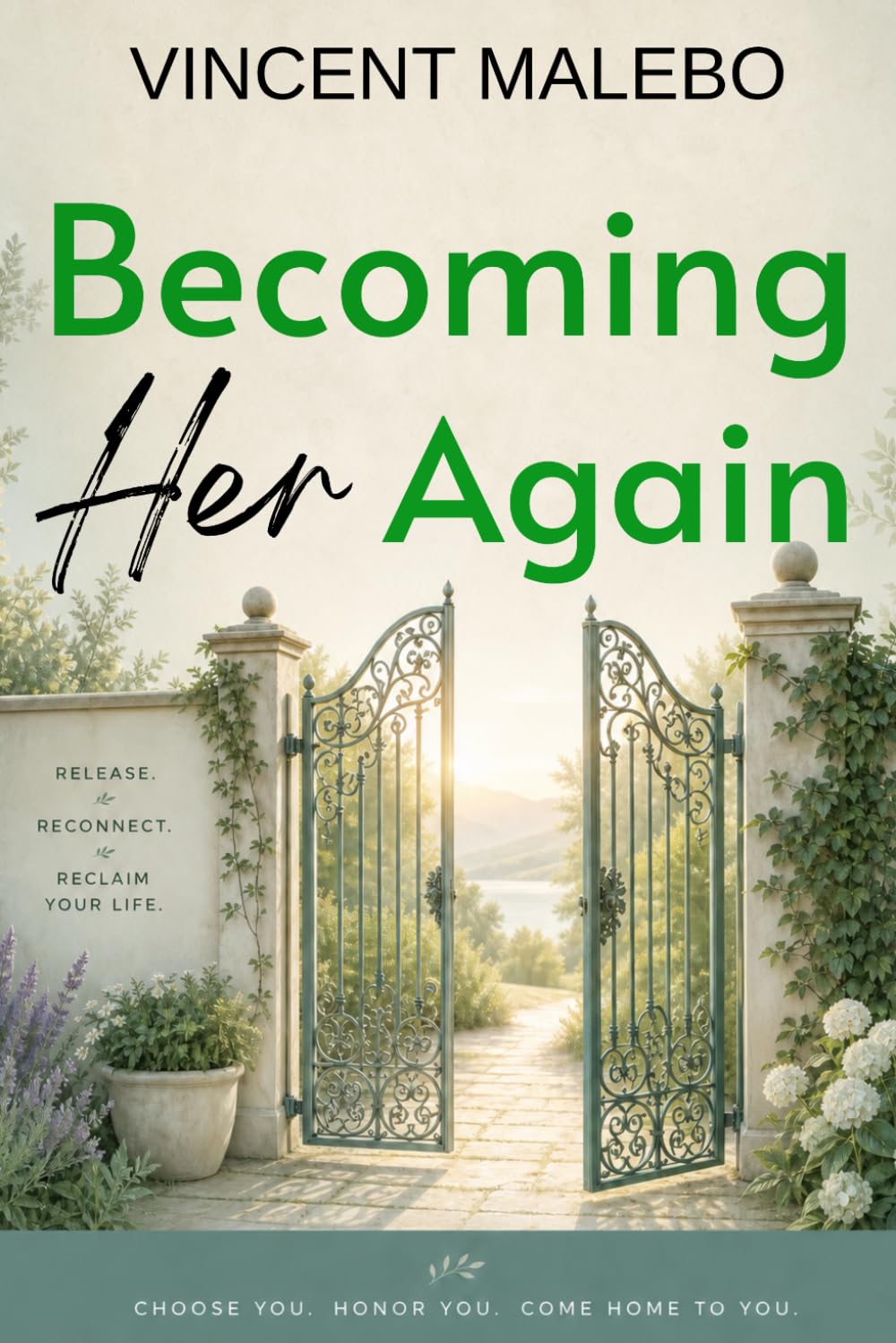 Becoming Her Again: Narcissistic Abuse Recovery For Women. Overcome Trauma bonds, Build Self-Worth And Reclaim Your Identity.