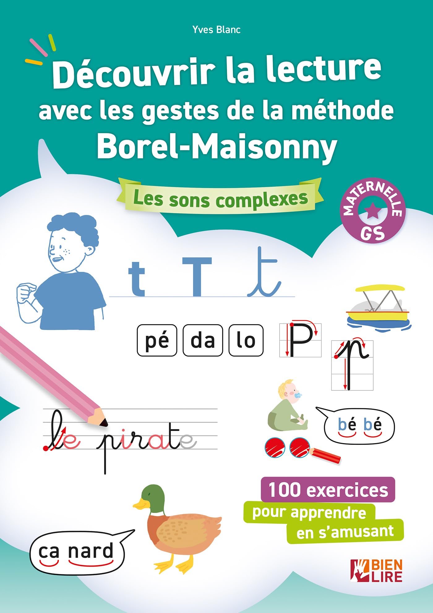 Découvrir les sons complexes avec les gestes de la méthode Borel-Maisonny: Les sons et les syllabes complexes