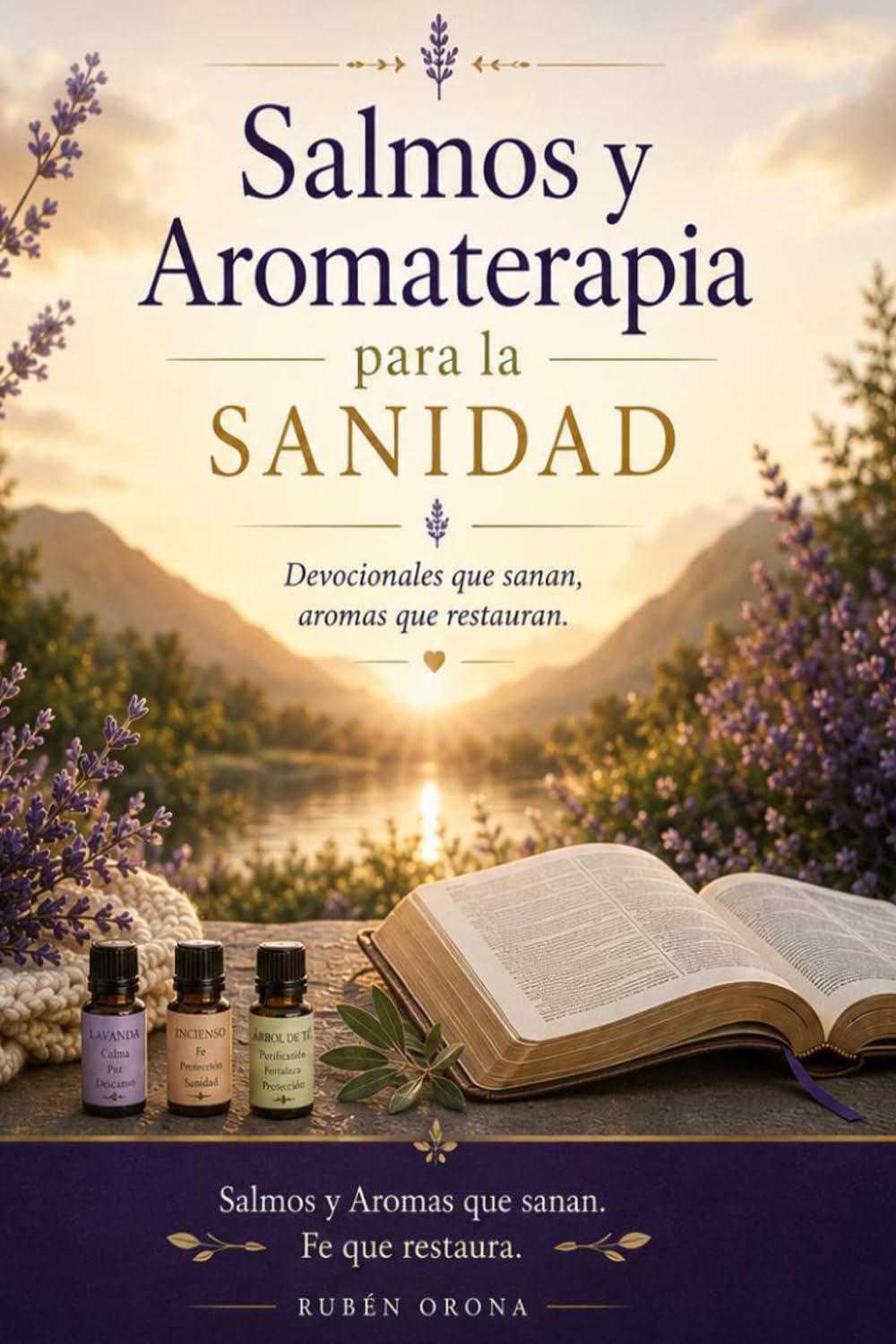 Salmos y Aromaterapia para la Sanidad: 31 Días de Esperanza, Fortaleza y Renovación Interior