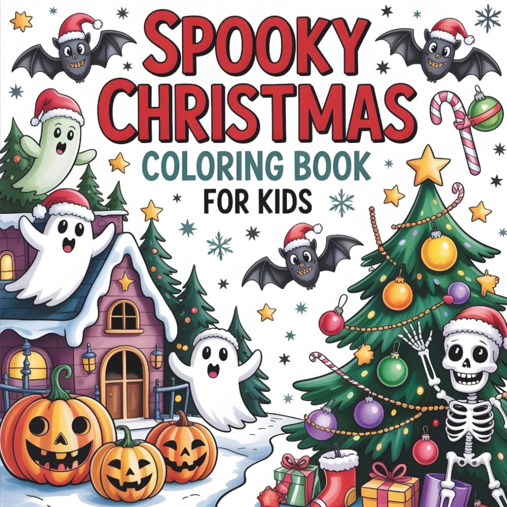 Spooky Christmas Coloring Book for Kids: Adorable Creepy Creatures, Cute Monsters & Holiday Scenes