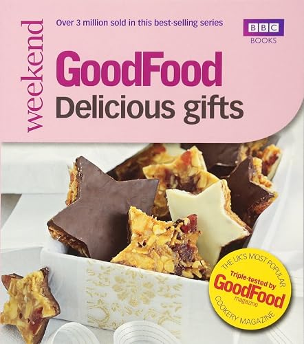 Good Food: Delicious Gifts: Triple-tested Recipes (Good Food 101)