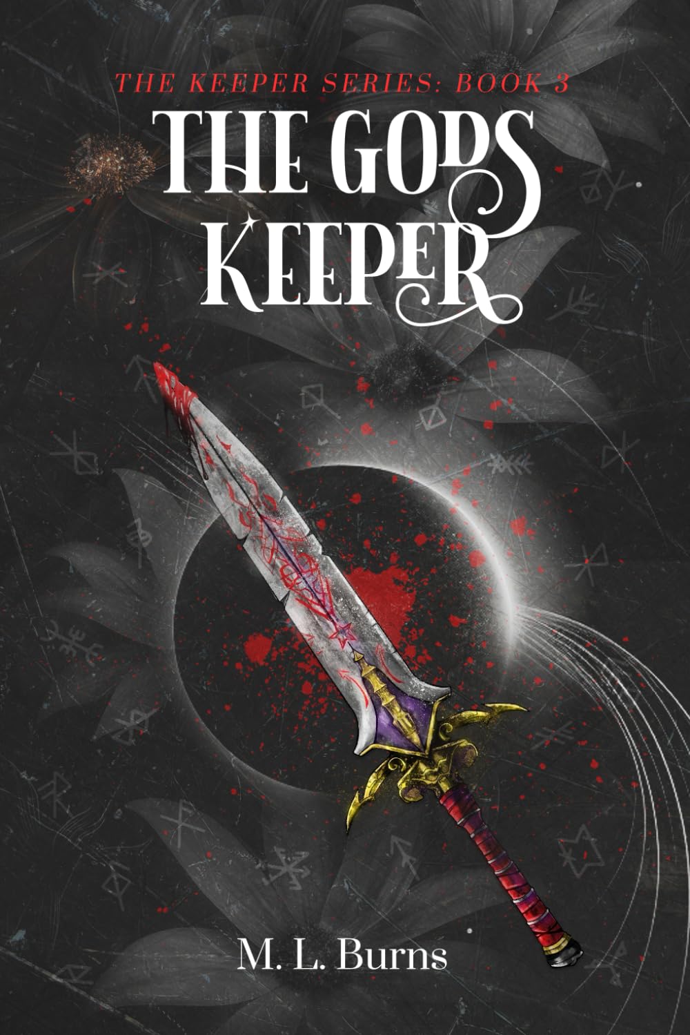 The Gods Keeper: A Why-Choose Dark Romantasy (The Keeper Series)