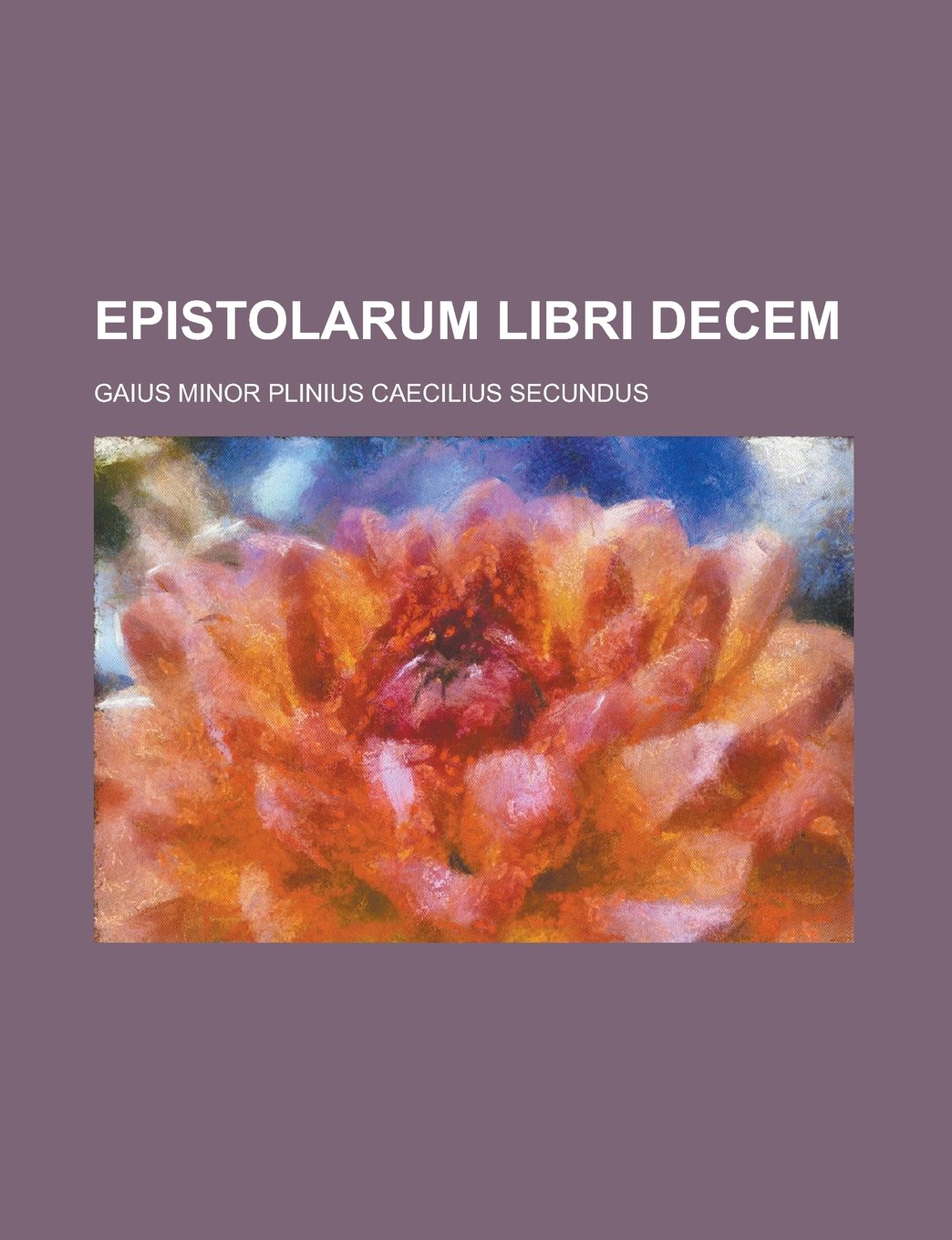 Epistolarum Libri Decem