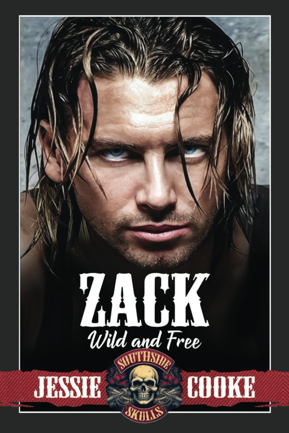 ZACK: Southside Skulls Motorcycle Club (Southside Skulls MC Romance)