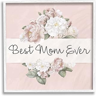 Stupell Industries Best Mom Ever Delicate Flower Bouquet Text Quote, Design by Kim Allen