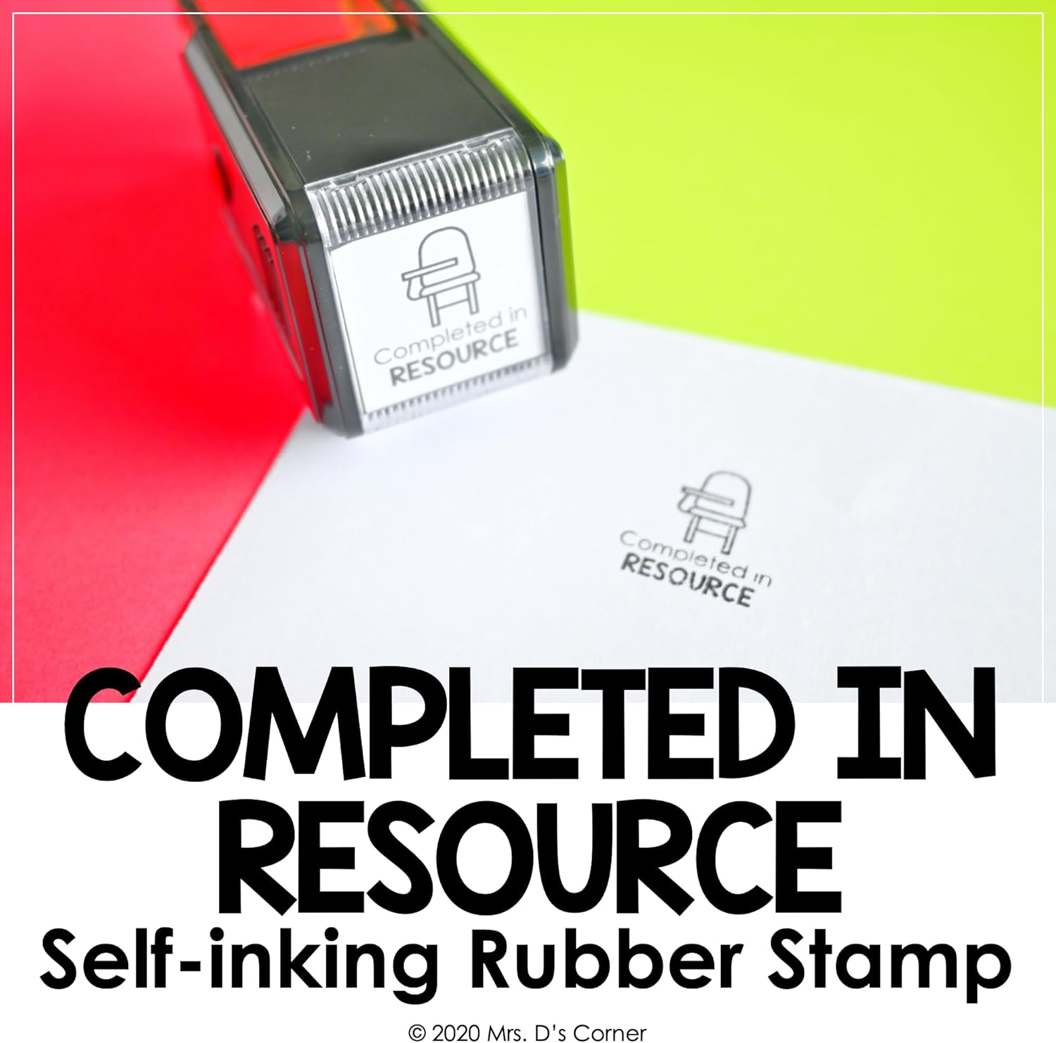 Completed in Resource SelfInking Rubber Stamp Mrs. D's