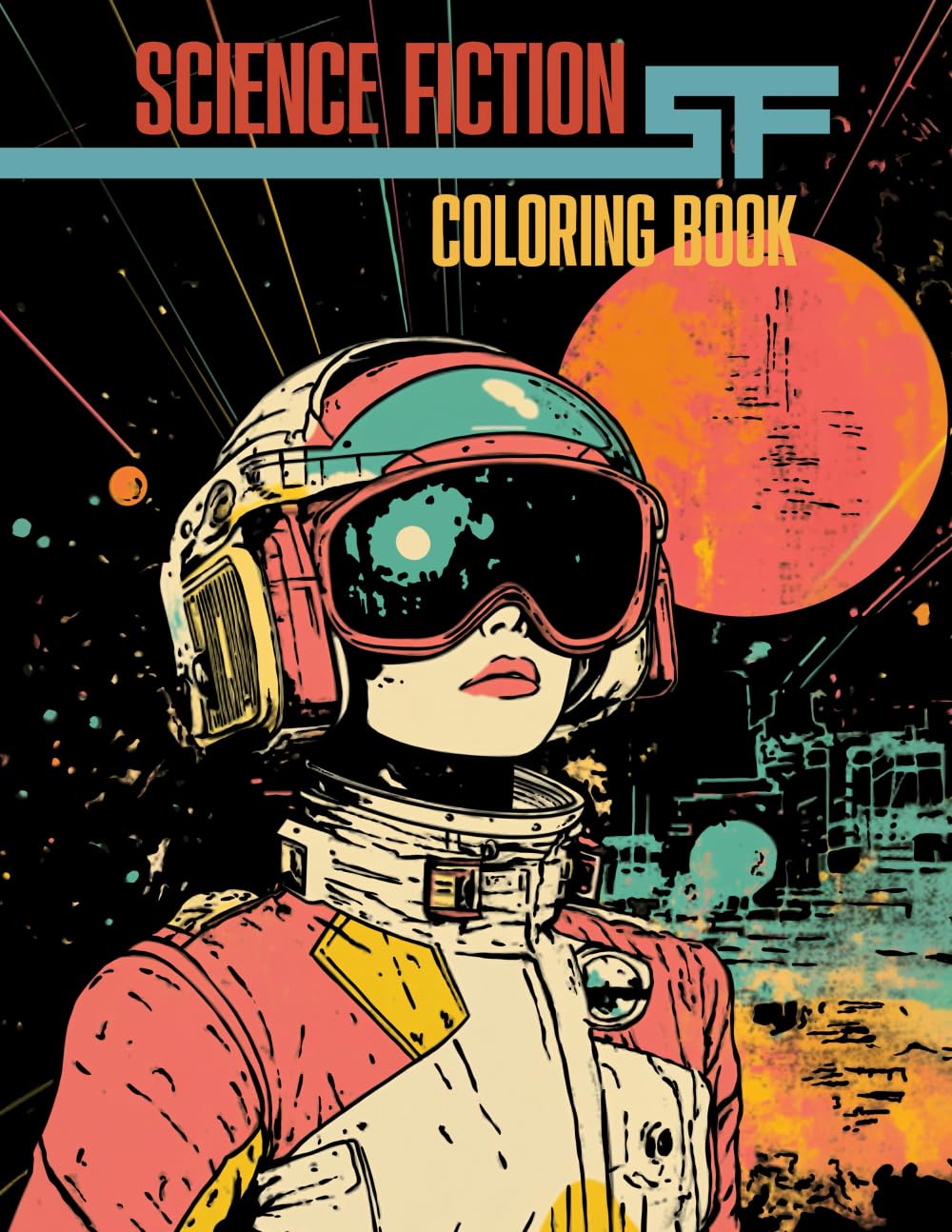 Science Fiction Coloring Book: Hand Drawn, no AI greyscale: Amazon.co ...