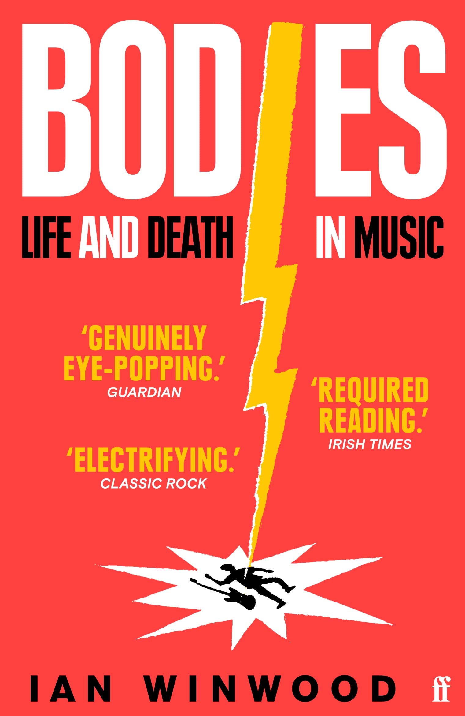 Faber & Faber Bodies: Life and Death in Music Paperback