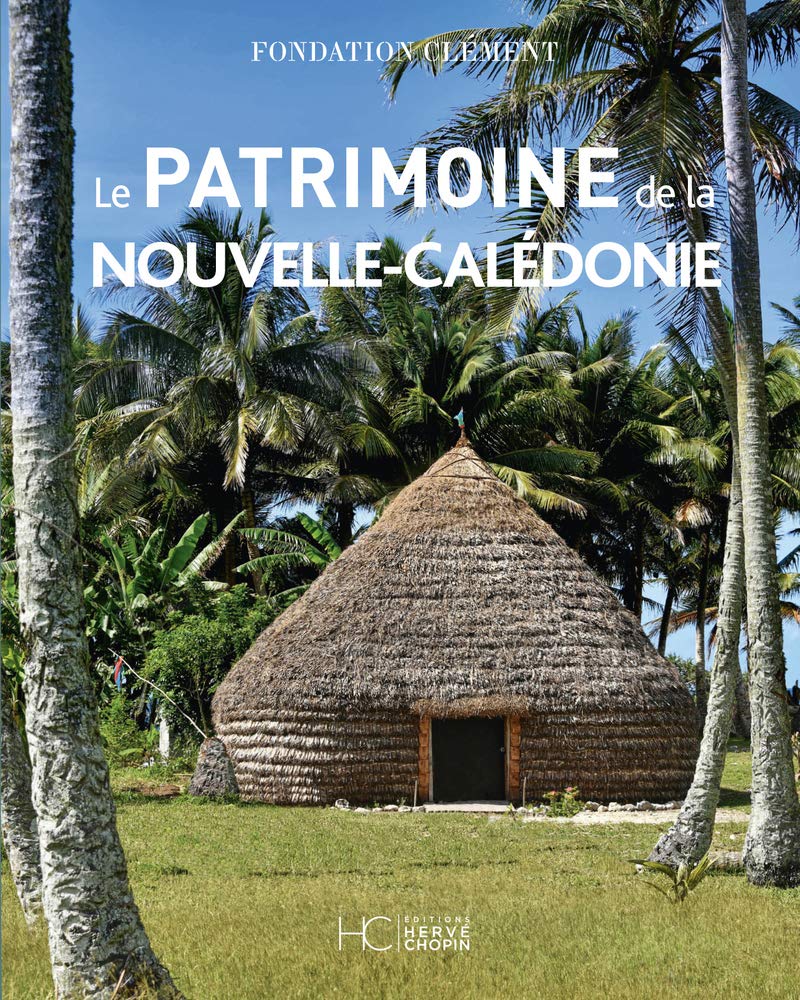 Patrimoine de la Nouvelle-Calédonie archipel culture coutumes mélanésiennes