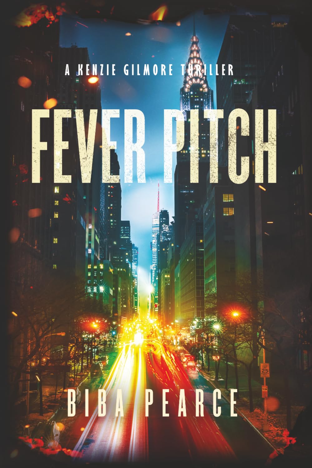 Fever Pitch (Kenzie Gilmore Crime Thriller)