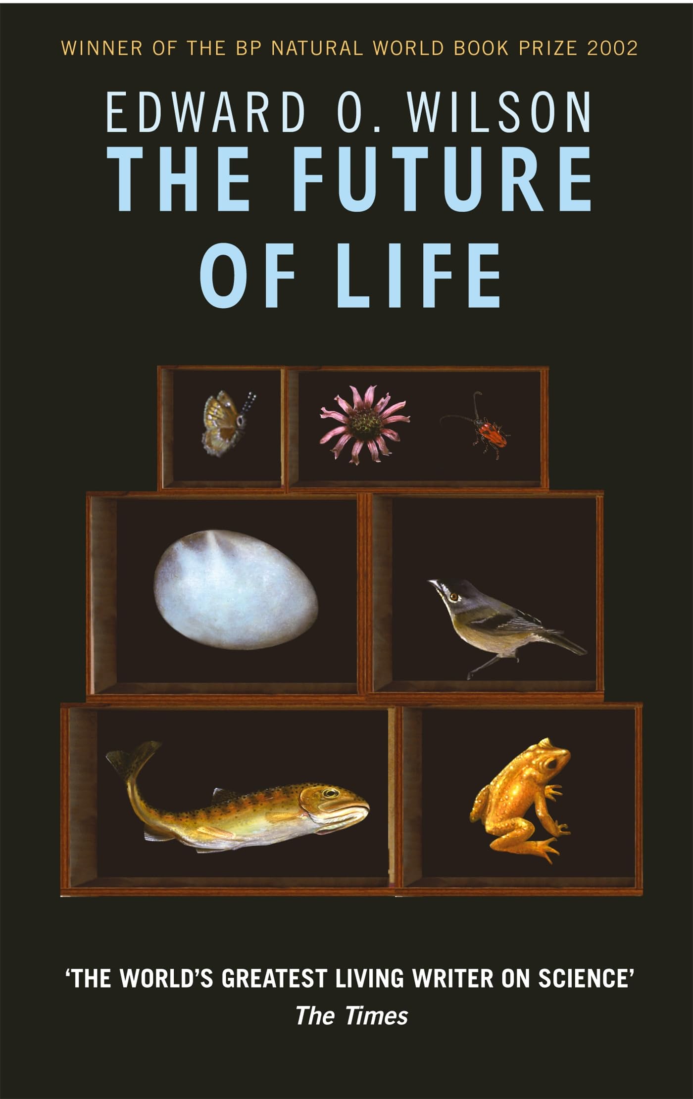 The Future Of Life By Professor Edward O. Wilson