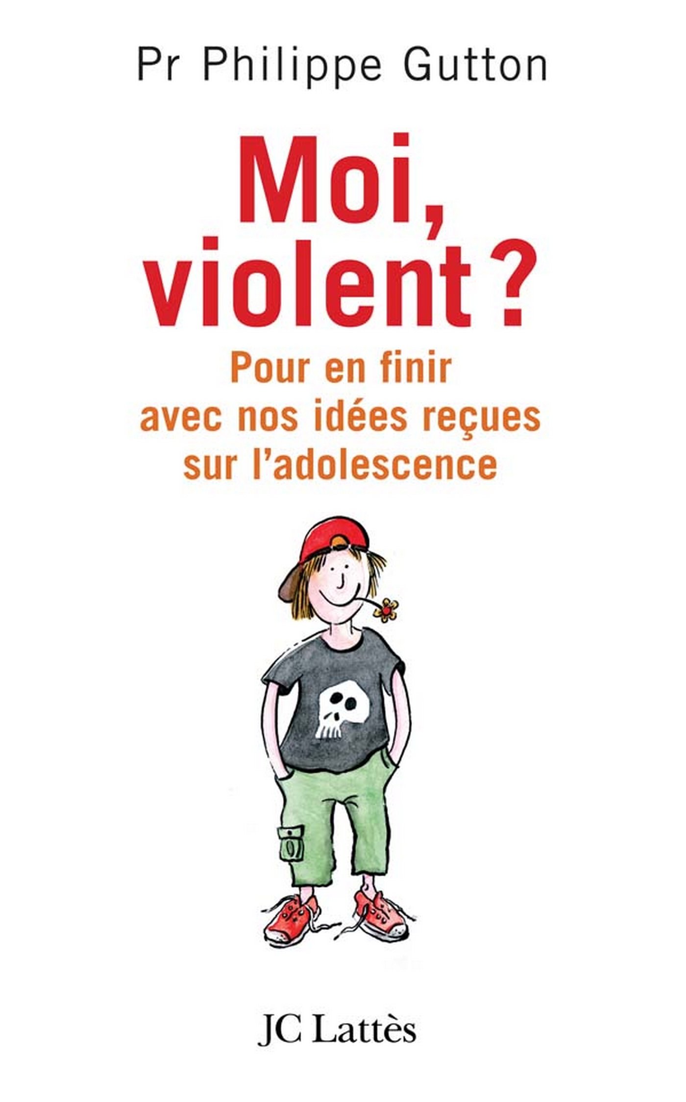 Moi, violent ? Pour en finir avec nos idées reçues sur l'adolescence (French Edition)