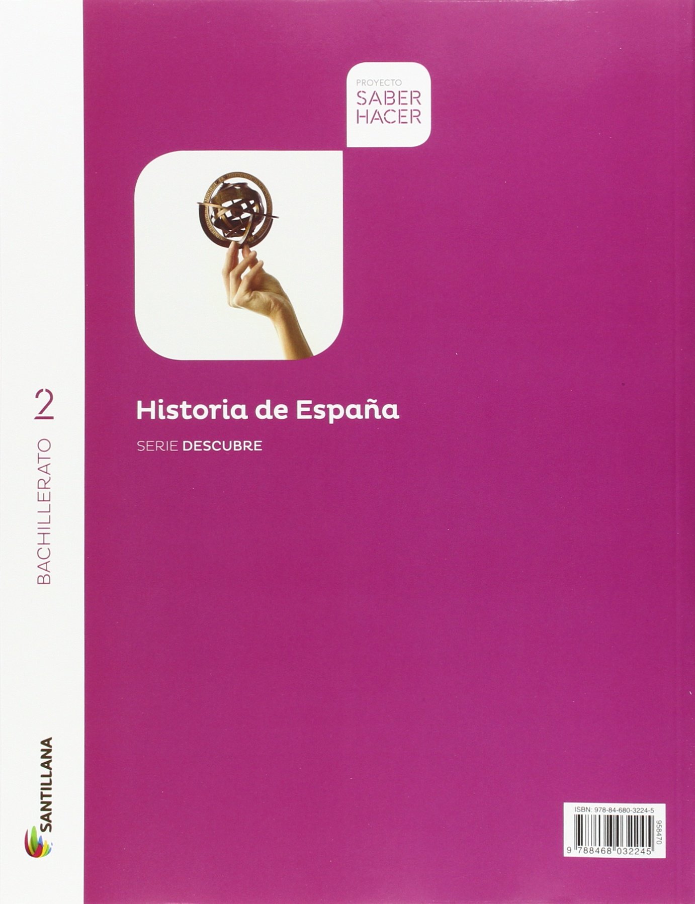 HISTORIA DE ESPAÑA ANDAL SERIE DESCUBRE 2 BTO SABER HACER