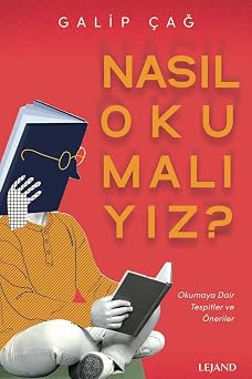 Nas l Okumal y z? - Okumaya Dair Tespitler ve  neriler