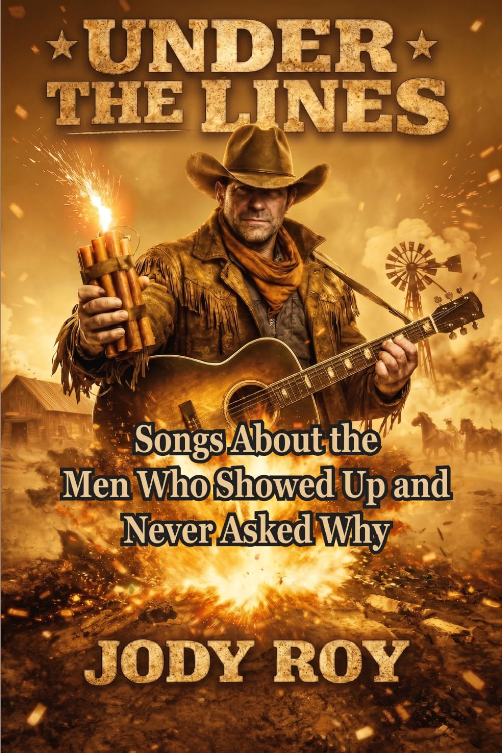Under the Lines: Songs About the Men Who Showed Up and Never Asked Why