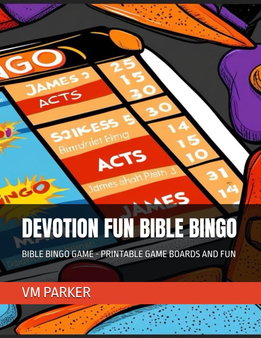 DEVOTION FUN BIBLE BINGO: BIBLE BINGO GAME - PRINTABLE GAME BOARDS AND FUN
