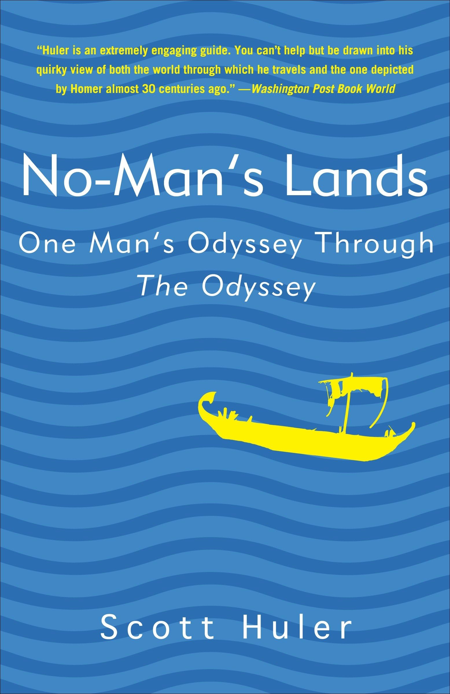 No-Man's Lands: One Man's Odyssey Through The Odyssey