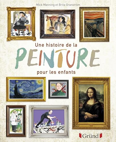 Une histoire de la peinture pour les enfants [French] 232402005X Book Cover