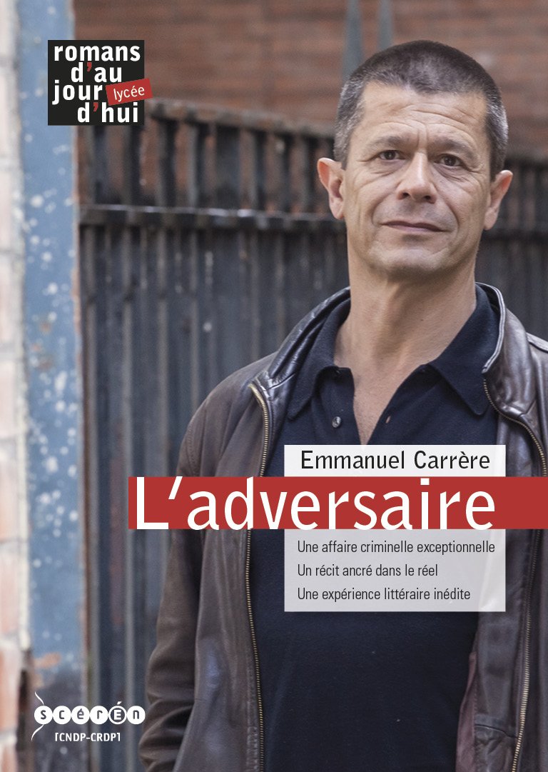 L'adversaire, emmanuel carrere
