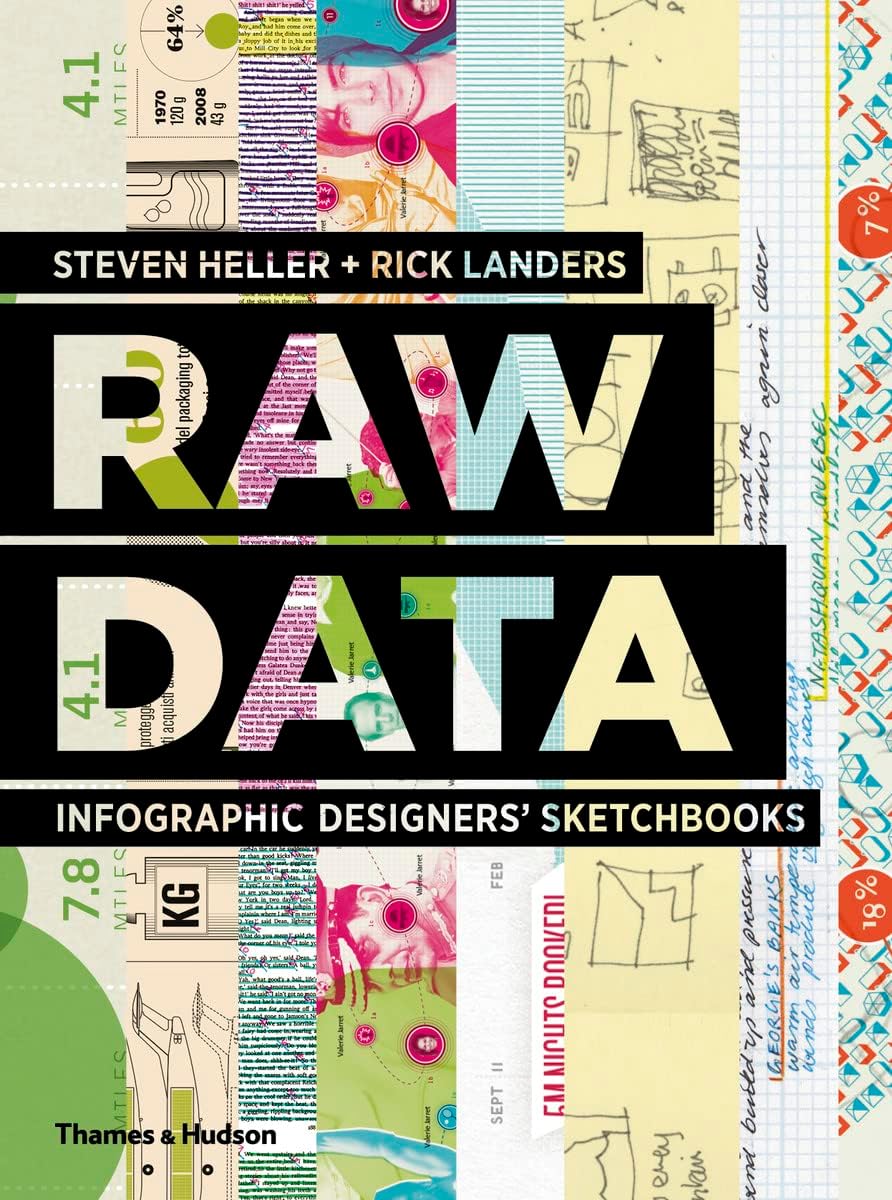 Raw Data: Infographic Designers' Sketchbooks Hardcover – 6 Oct. 2014
