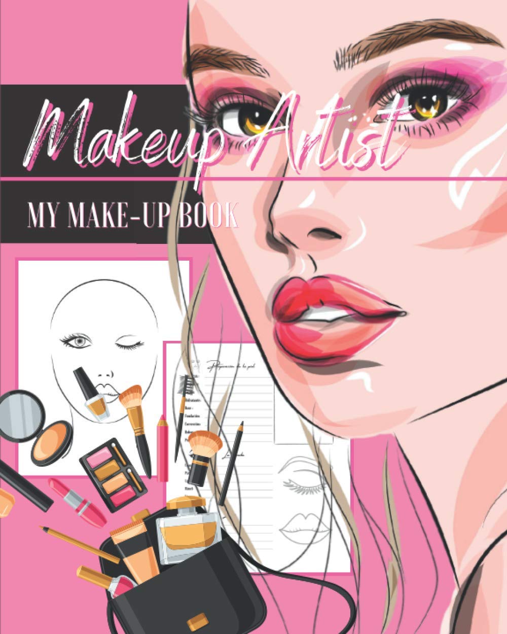 Makeup Artist my make-up book: Create your makeup book like a pro and sublimate your beauty | blank face sharts | cosmetic details | Large 8x10