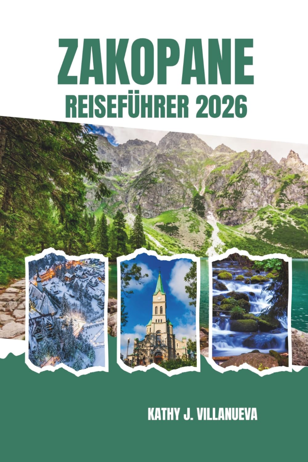 Zakopane Reiseführer 2026: Entdecken Sie Polens Tatra, landschaftlich reizvolle Alpenwege, versteckte Dörfer, lokale Traditionen und unvergessliche Abenteuer in Mitteleuropa