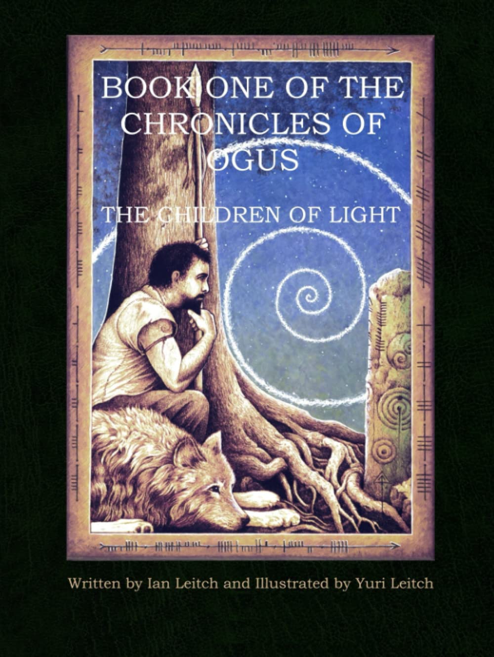 Book One of the Chronicles of Ogus: The Children of Light