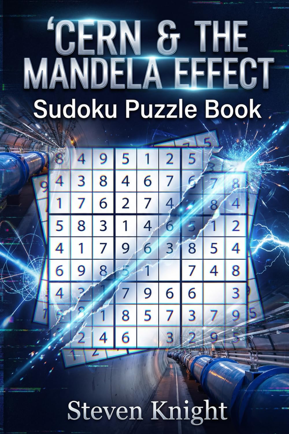 CERN & THE MANDELA EFFECT: Sudoku Puzzle Book (Knight Chronicles)