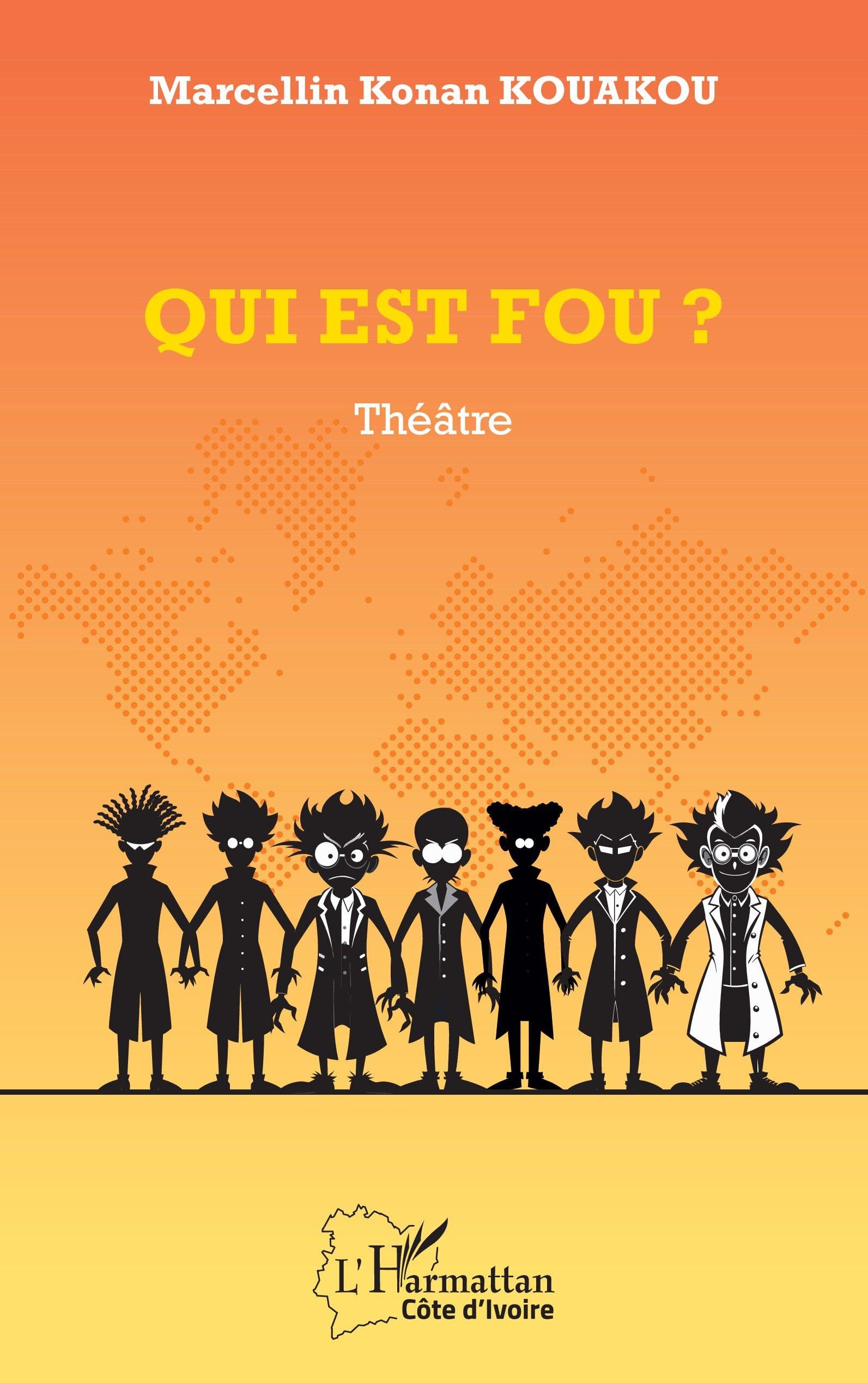 Qui est fou ? (Harmattan Côte-d'Ivoire)
