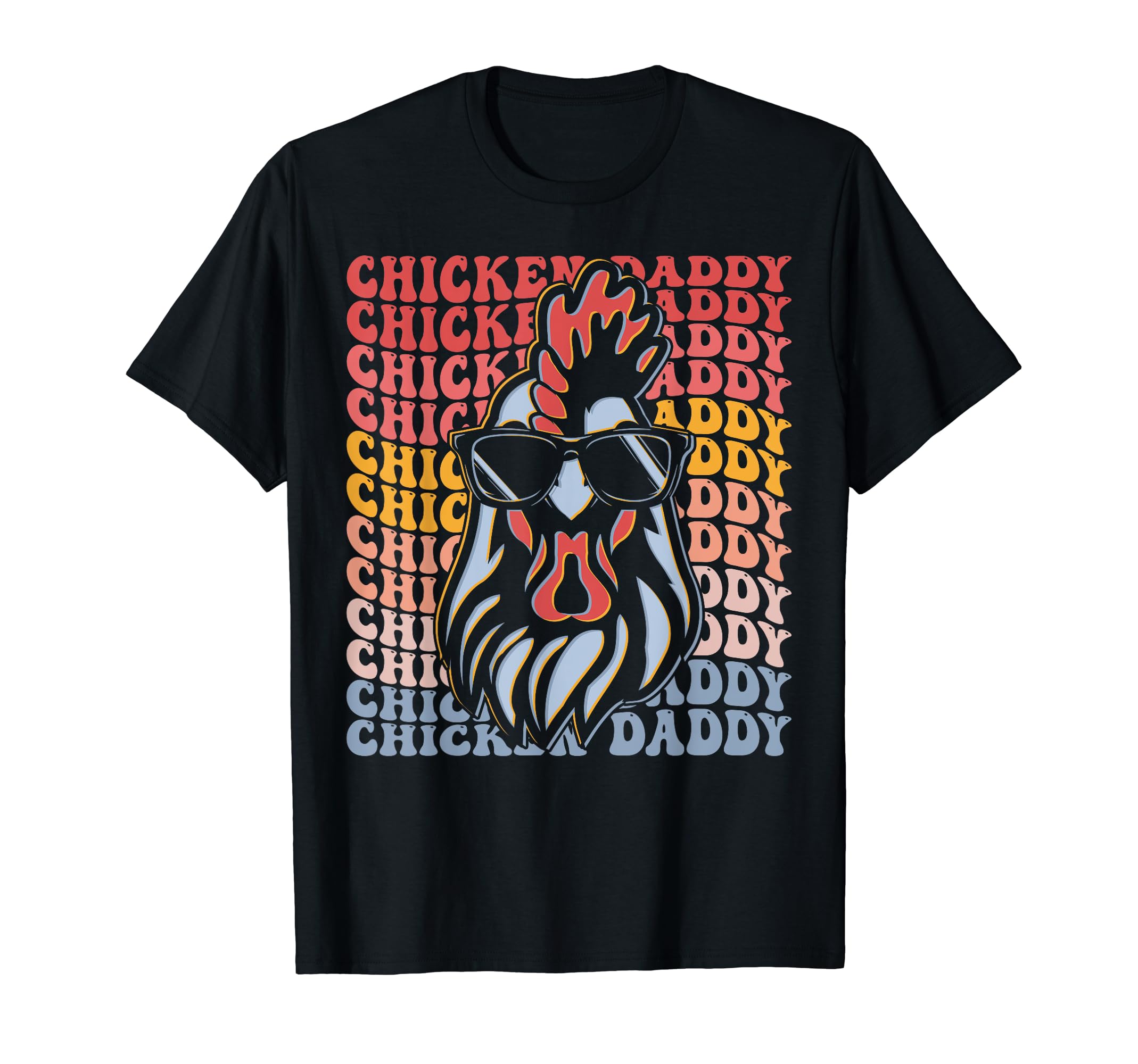 Chicken Daddy Groovy Chicken Dad Chicken Farmer Dad T-Shirt