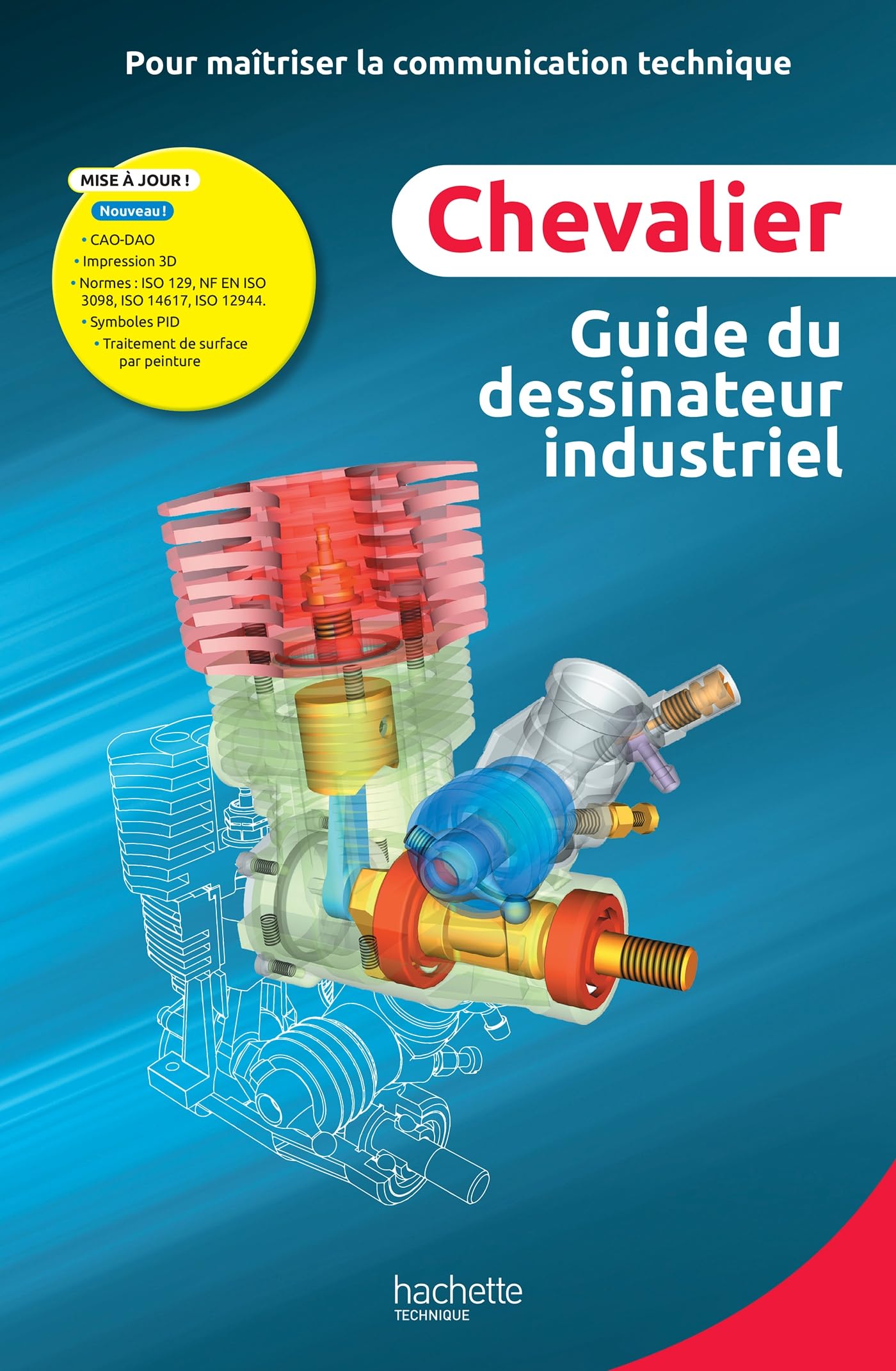 Guide du dessinateur industriel - éd. 2026: Pour maîtriser la communication technique
