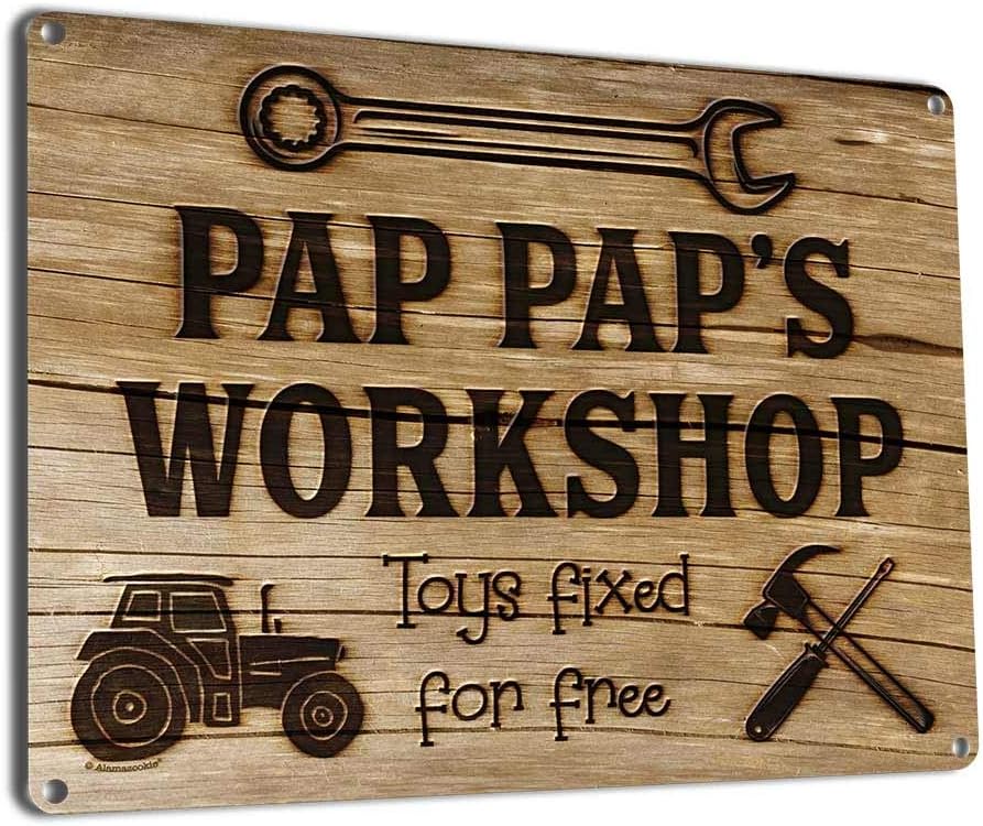 Pap Pap’s Workshop Toys Fixed for Free, 11.5 x 15.5 Inch Aluminum Sign, Vintage Workshop and Garage Signs Wall Decor, Gifts for Papa, Dad, Pop, Woodworking, Woodturning, Cabinet Maker, Mechanic