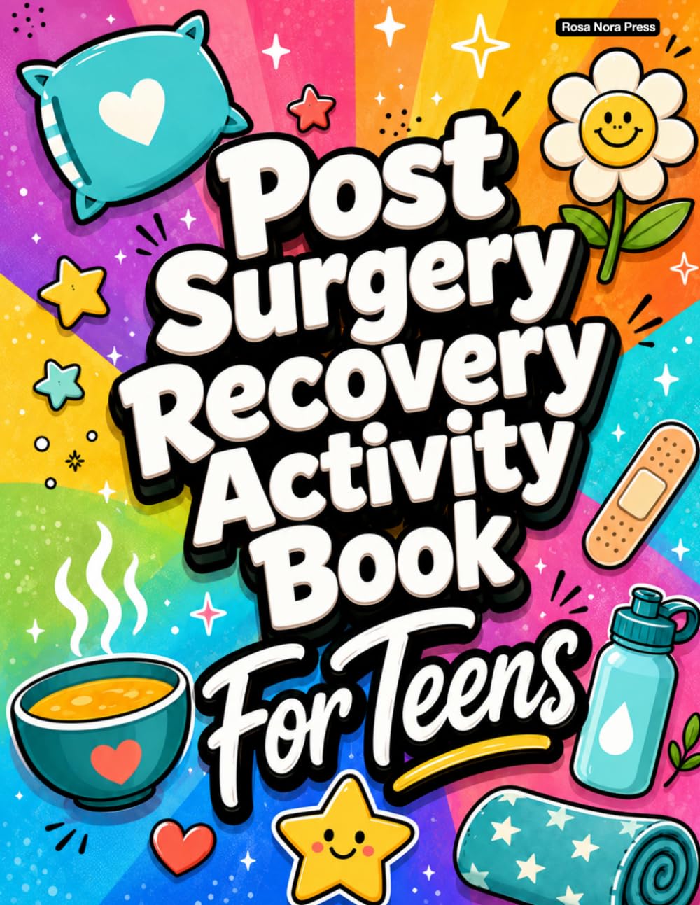 Post Surgery Recovery Activity Book for Teens: A Relatable and Fun Surgery Recovery Gift for Teens with Engaging Puzzles and Relaxing Coloring Pages