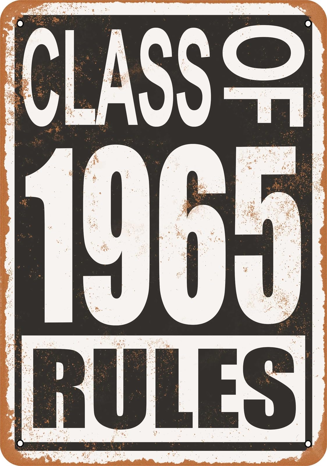 Miaomansenstore Metal Sign - Class Of 1965 Rules - Vintage Look Home Decor