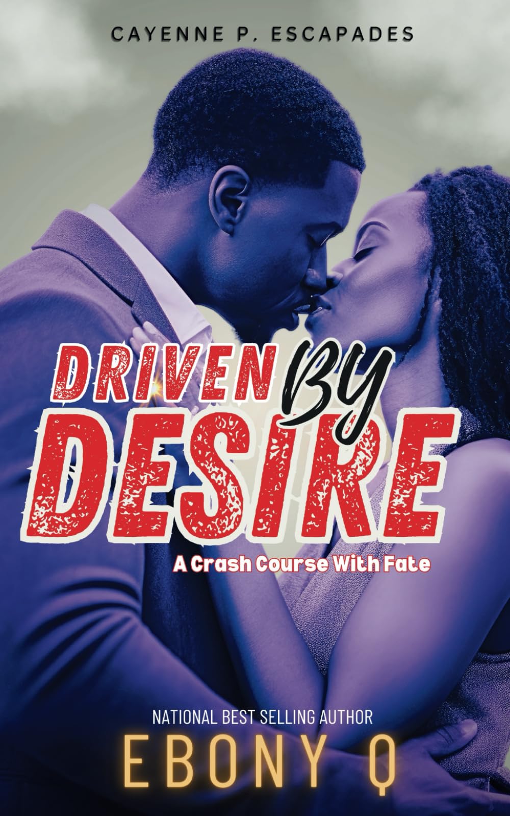 Driven By Desire: A Crash Course With Fate