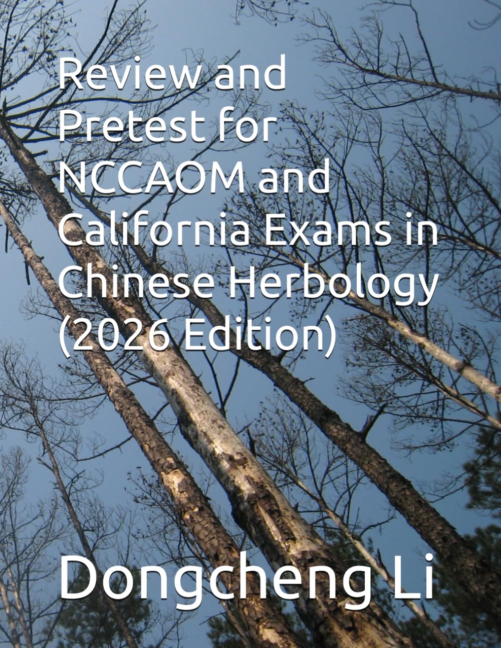 Review and Pretest for NCCAOM and California Exams in Chinese Herbology, Vol. 2