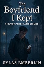 The Boyfriend I Kept: A New Adult M/M College Romance
