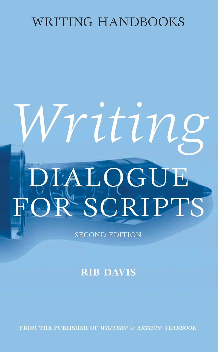 Writing Dialogue for Scripts (Writing Handbooks): Amazon.co.uk: Davis ...