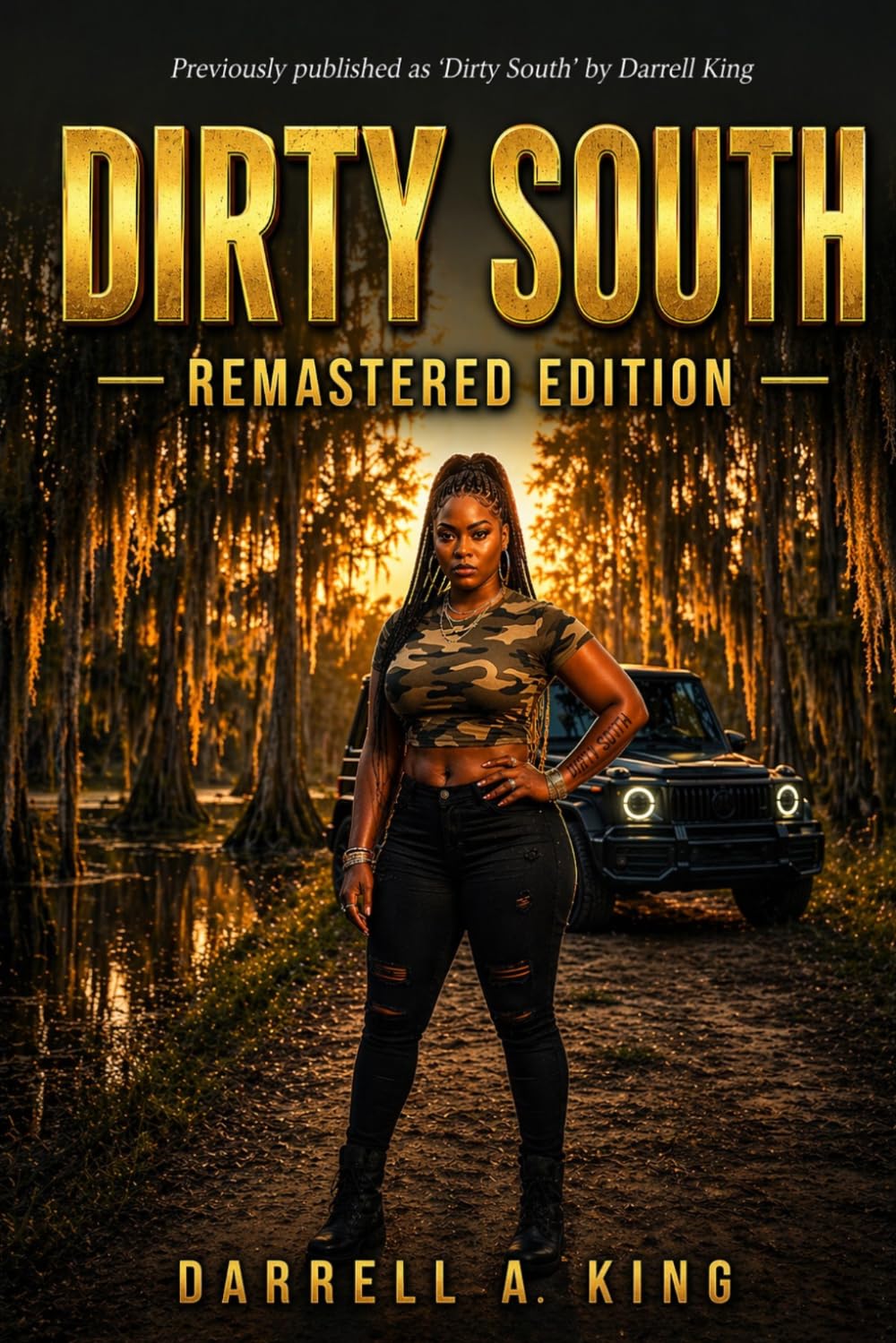 Dirty South Remastered: The Definitive Darrell King Remaster