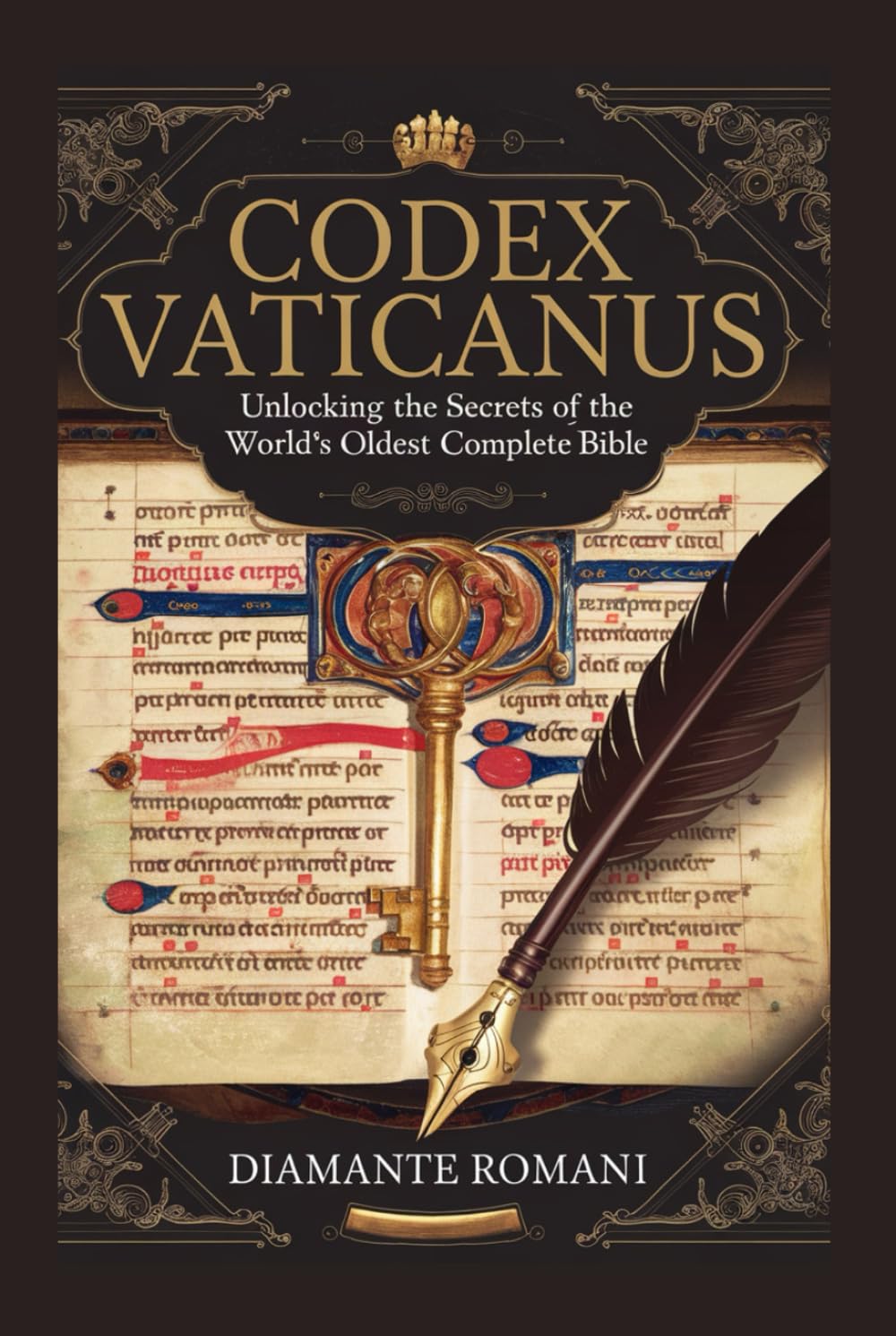 CODEX VATICANUS: Unlocking the Secrets of the World's Oldest Complete Bible (The Codex Chronicles)