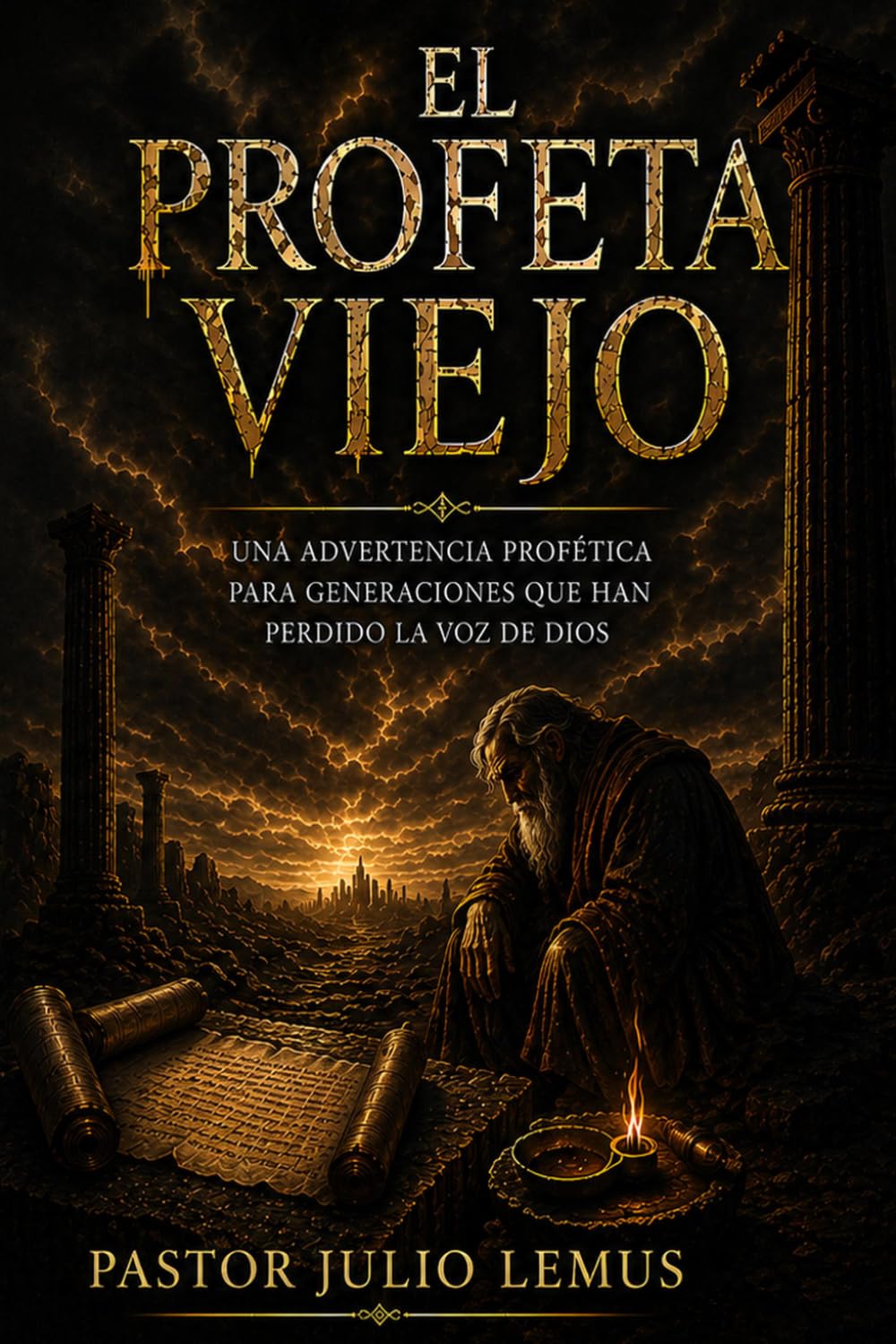 EL PROFETA VIEJO: una advertencia profetica para generaciones que han perdido la voz de Dios