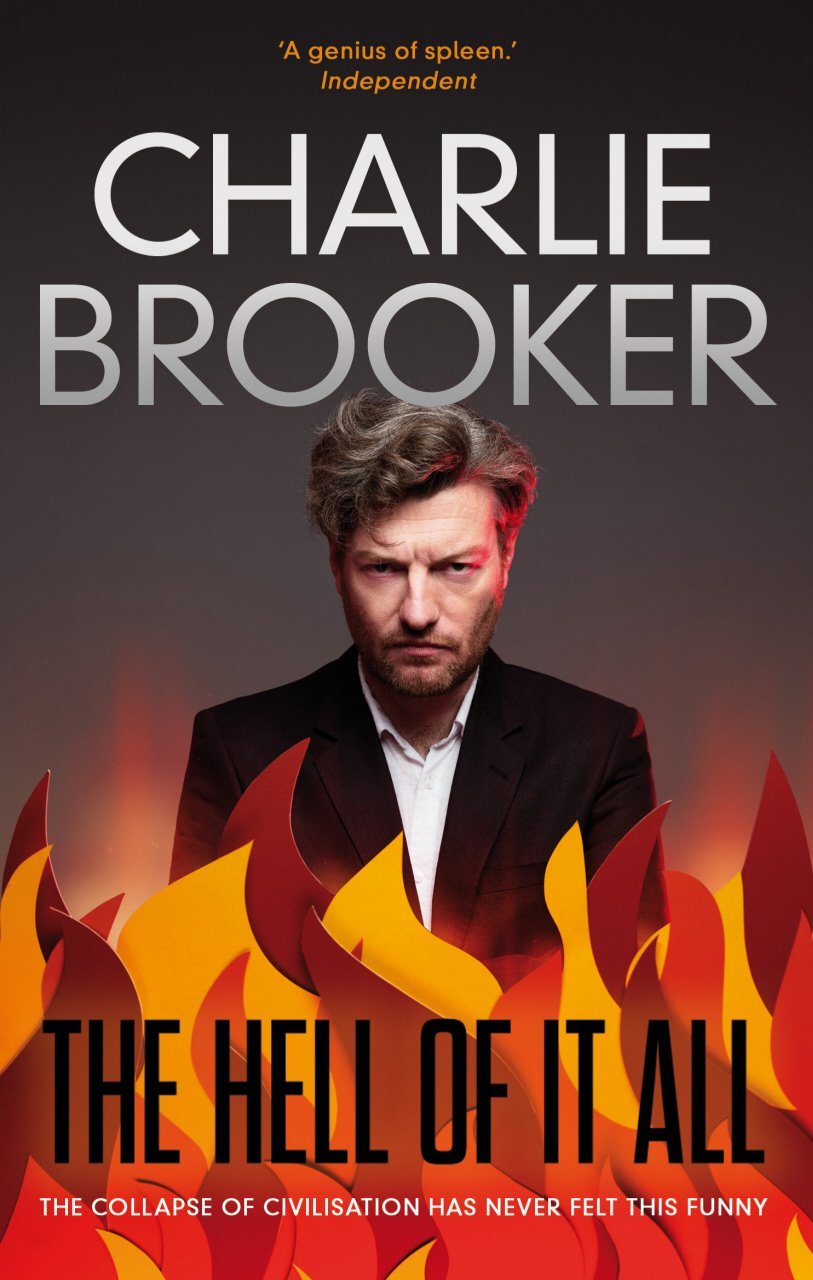 The Hell of it All by Charlie Brooker (4-Oct-2012) Paperback