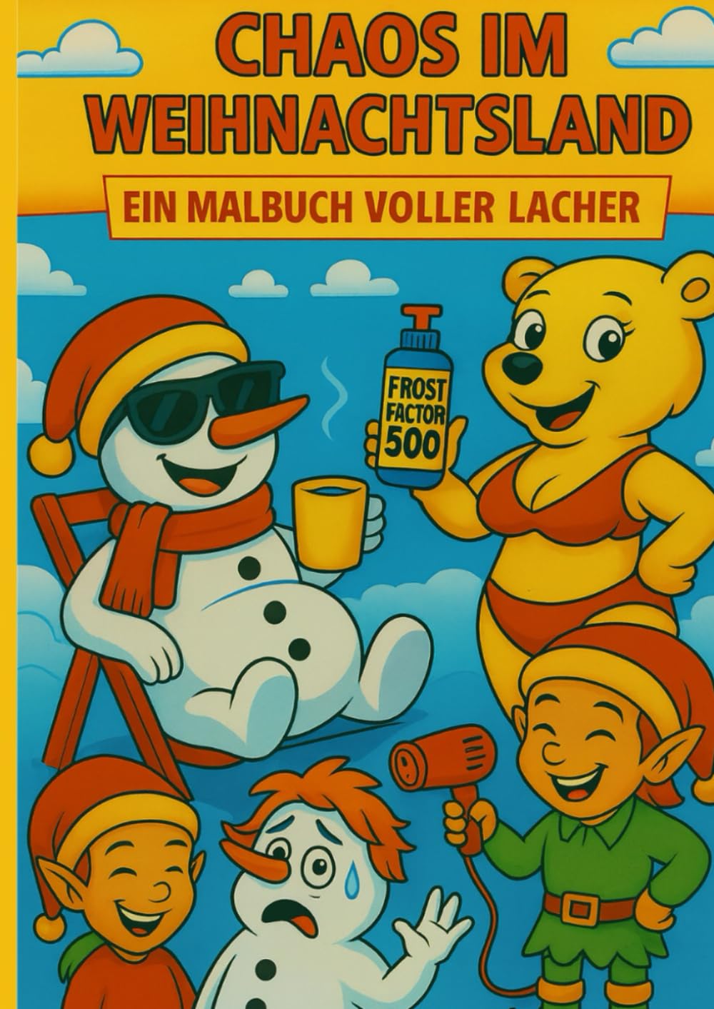 Chaos im Weihnachtsland: Ein Malbuch voller Lacher