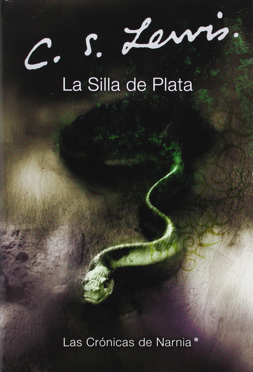 La silla de plata: The Silver Chair (Spanish edition) (Las cronicas de Narnia, 6)