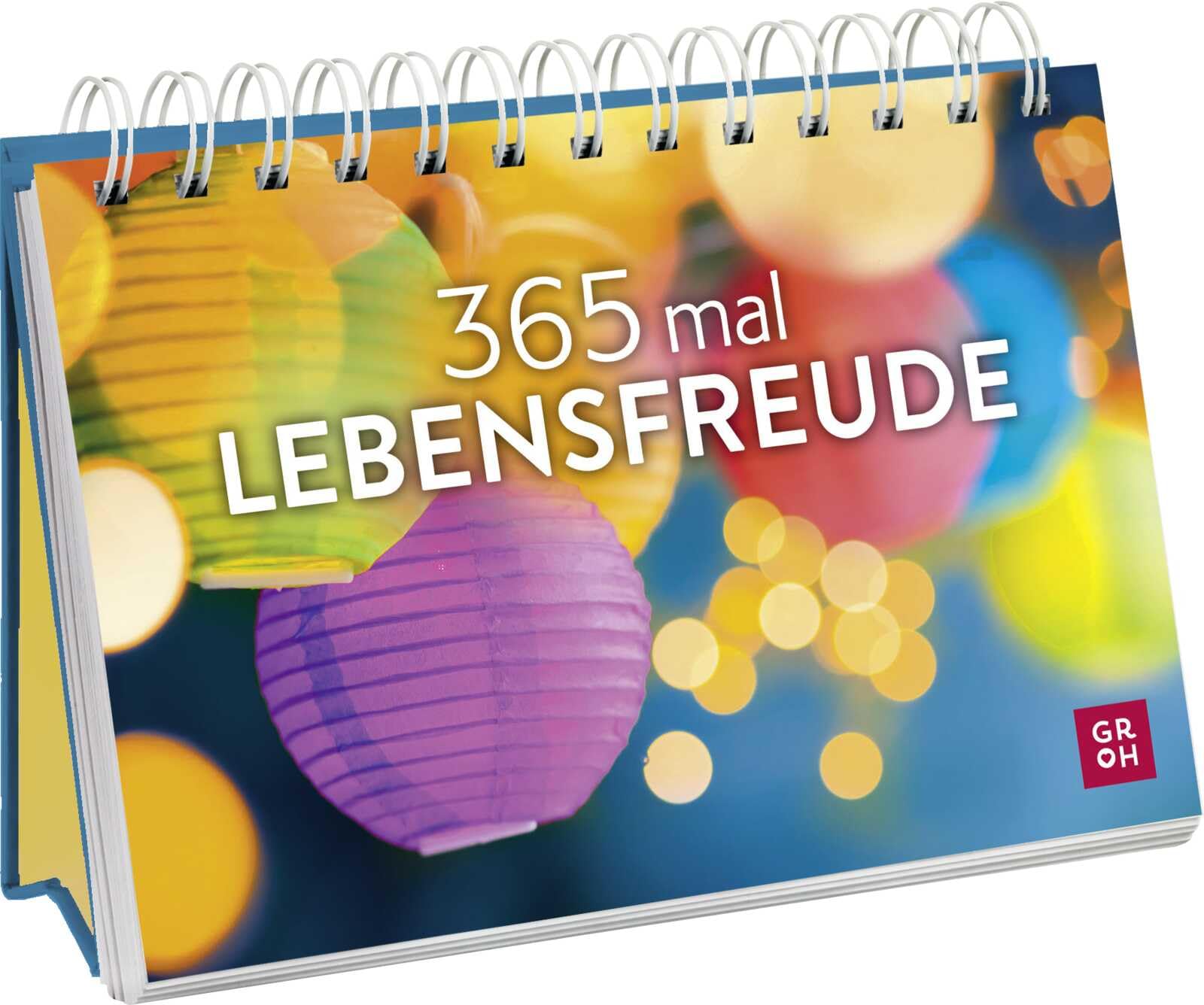 365 mal Lebensfreude: Immerwährender Kalender für jeden Tag mit inspirierenden Zitaten und stimmungsvollen Fotos